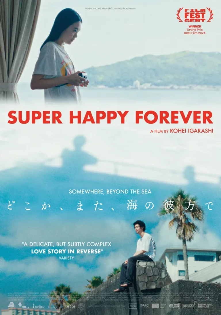 SUPER HAPPY FOREVER Movie Poster image : Movie distributed by Paradisofilms in The Netherlands